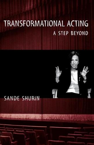 Transformational Acting: A Step Beyond (Paperback)