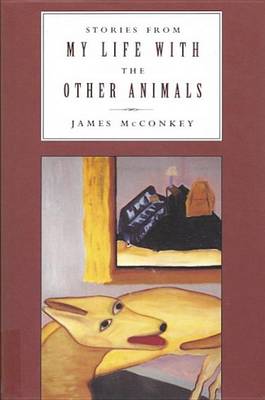 Stories from My Life with Other Animals (Hardback)