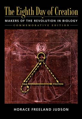 Eight Day of Creation: Makers of the Revolution in Biology (Paperback)