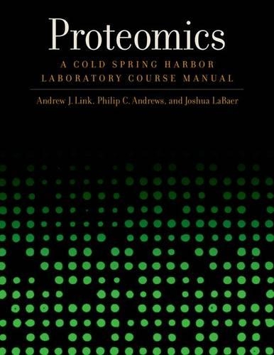 Proteomics: A Cold Spring Harbor Laboratory Course Manual (Paperback)