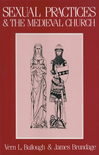 Sexual Practices And The Medieval Church (Paperback)