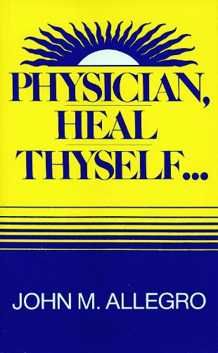 Physician, Heal Thyself (Hardback)
