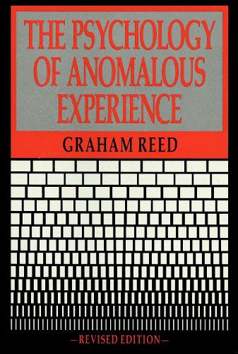 The Psychology Of Anomalous Experience (Paperback)