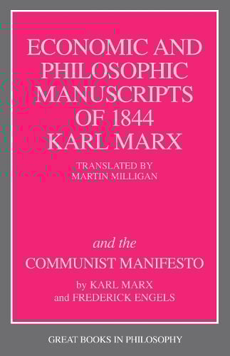 The Economic And Philosophic Manuscripts Of 1844 And The Communist Manifesto (Paperback)