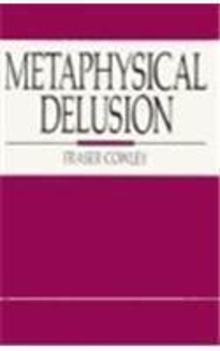 Metaphysical Delusion (Hardback)
