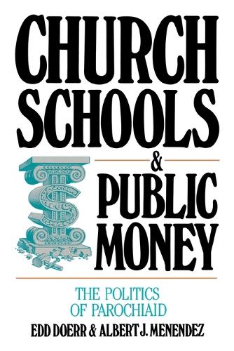 Church Schools And Public Money (Paperback)