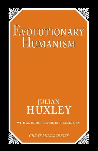 Evolutionary Humanism (Paperback)