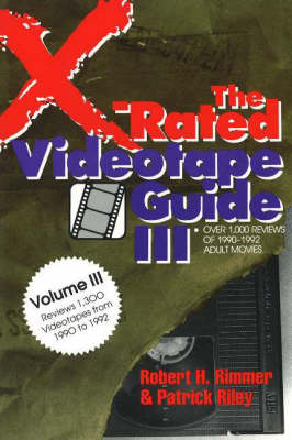 The X-Rated Videotape Guide, 1990-1992 (Paperback)