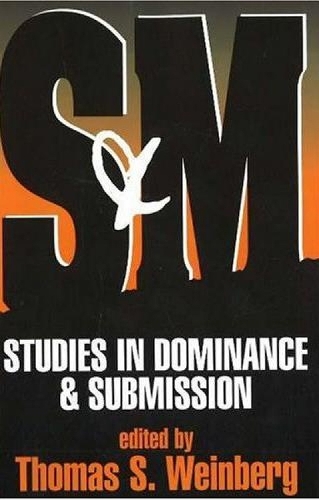 S and M: Studies in Dominance and Submission (Paperback)