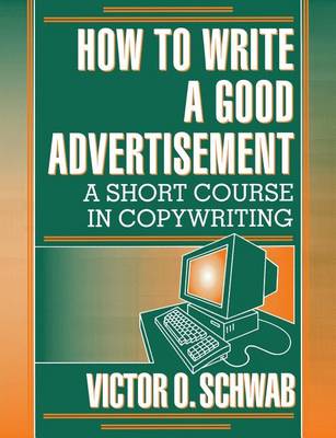 How to Write a Good Advertisement (Paperback)