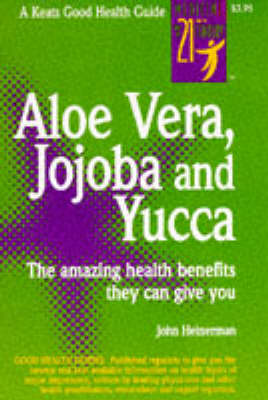 Aloe Vera, Jojoba, Yucca - Good Health Guides (Poster)