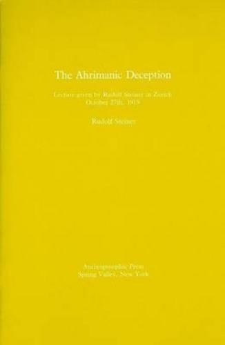 The Ahrimanic Deception (Paperback)