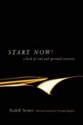 Start Now: Meditation Instructions, Meditations, Prayers, Verses for the Dead, Karma and Other Spiritual Practices for Beginners and Advanced Students (Paperback)