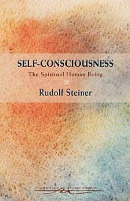Self-Consciousness: The Spiritual Human Being (Paperback)