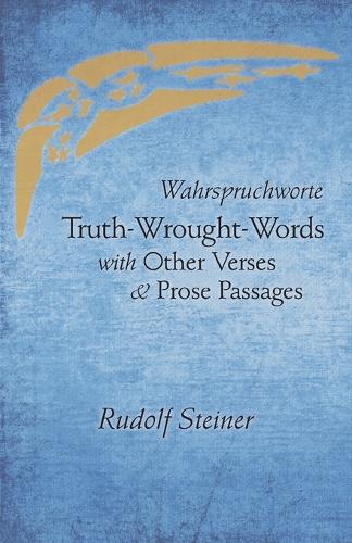 Truth-Wrought-Words: And Other Verses and Prose Passages (Paperback)