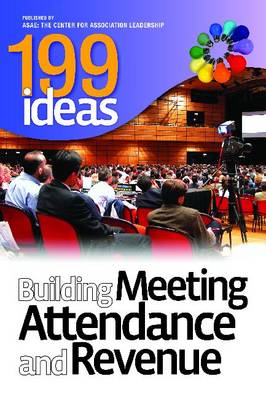 199 Ideas: Building Meeting Attendance and Revenue (Paperback)