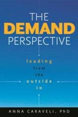 The Demand Perspective: Leading From the Outside In (Paperback)