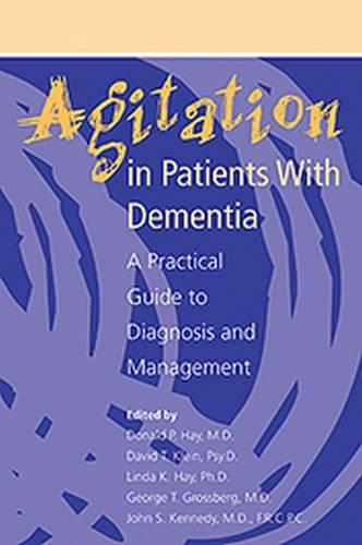Agitation in Patients With Dementia: A Practical Guide to Diagnosis and Management (Paperback)
