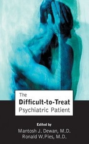 The Difficult-to-Treat Psychiatric Patient (Hardback)