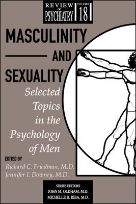 Masculinity and Sexuality: Selected Topics in the Psychology of Men (Paperback)