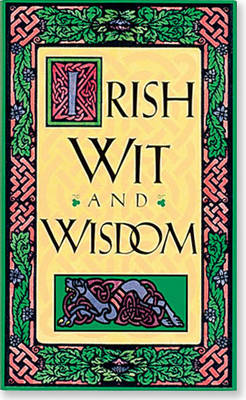Irish Wit and Wisdom (Hardback)
