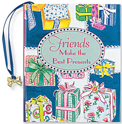 Friends Make the Best Presents - Petites S. (Hardback)
