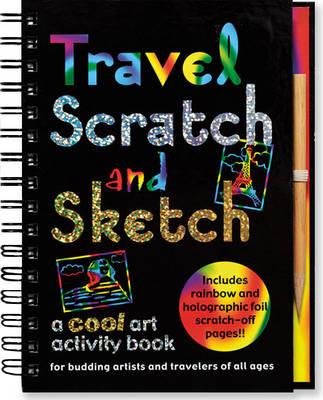 Super Scratch and Sketch: A Cool Art Activity Book for Budding Artists of All Ages [Book]