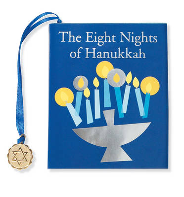The Eight Nights of Chanukah - Petites S. (Hardback)