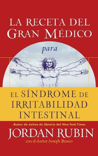 La Receta del Gran M dico Para El S ndrome de Irritabilidad Intestinal (Paperback)