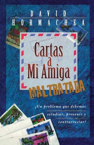 Cartas a Mi Amiga Maltratada (Paperback)