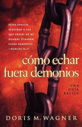 Como echar fuera demonios (Paperback)