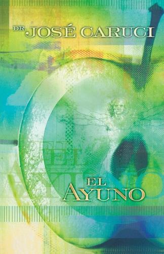 El Ayuno: Secreto del Crecimiento (Paperback)