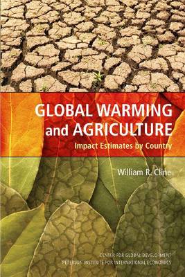 Global Warming and Agriculture - Impact Estimates by Country (Paperback)