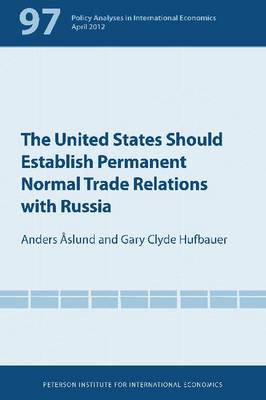 The United States Should Establish Permanent Normal Trade Relations with Russia (Paperback)