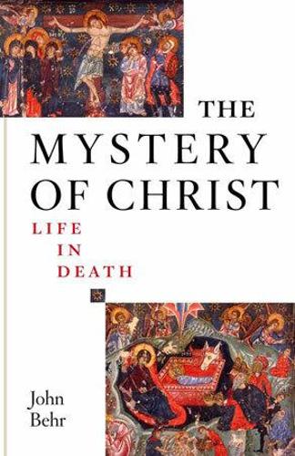 The Mystery of Christ: Life in Death (Paperback)