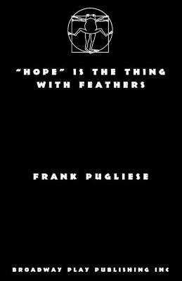 "Hope" Is The Thing With Feathers (Paperback)