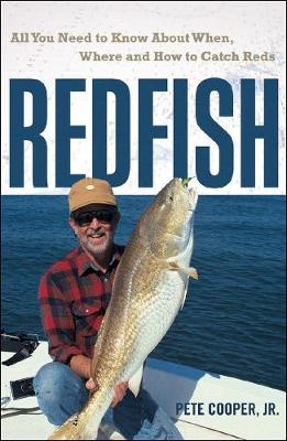 Redfish: All You Need to Know About When, Where, and How to Catch Reds (Paperback)