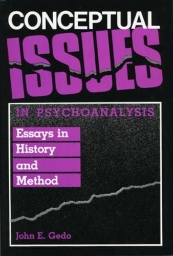 Conceptual Issues in Psychoanalysis: Essays in History and Method (Hardback)