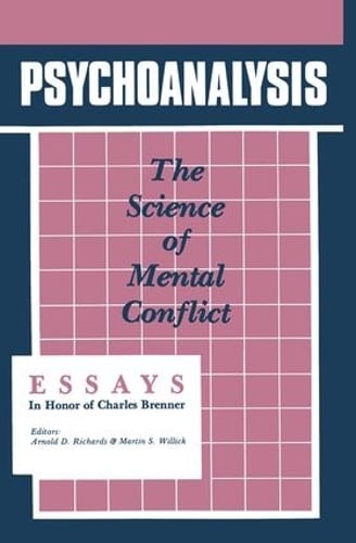 Psychoanalysis: The Science of Mental Conflict (Hardback)