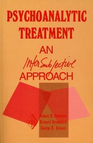 Psychoanalytic Treatment: An Intersubjective Approach - Psychoanalytic Inquiry Book Series (Paperback)
