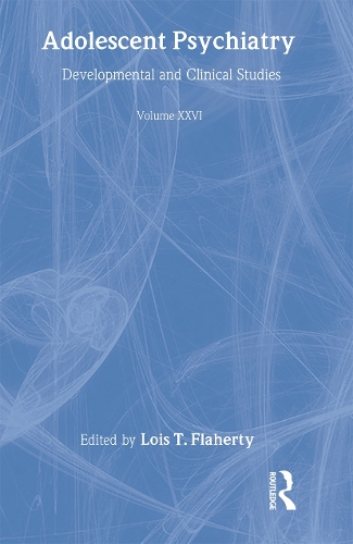 Adolescent Psychiatry, V. 26: Annals of the American Society for Adolescent Psychiatry (Hardback)