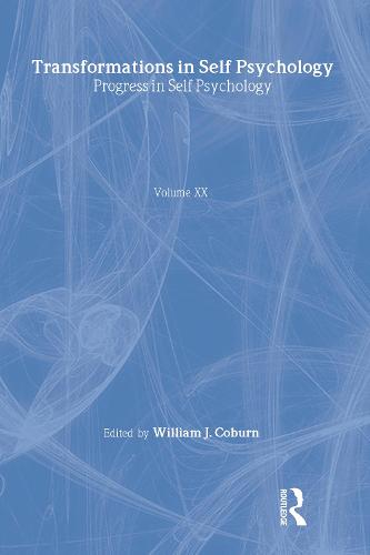Progress in Self Psychology, V. 20: Transformations in Self Psychology (Hardback)