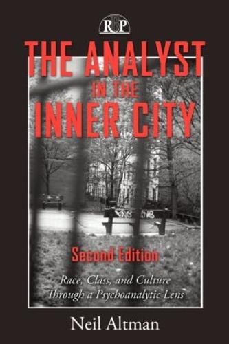 The Analyst in the Inner City: Race, Class, and Culture Through a Psychoanalytic Lens - Relational Perspectives Book Series (Paperback)