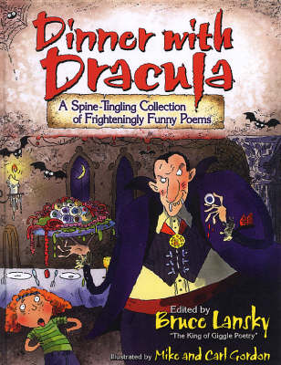 Dinner with Dracula: A Spine-tingling Collection of Frighteningly Funny Poems (Hardback)