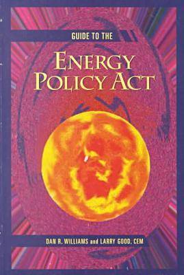 Guide to the Energy Policy Act (Hardback)