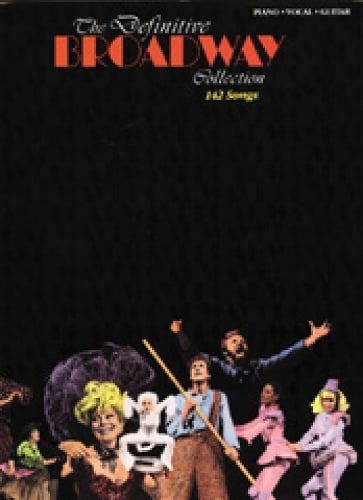 The Definitive Broadway Collection: 142 Songs - Definitive Collection S. (Paperback)