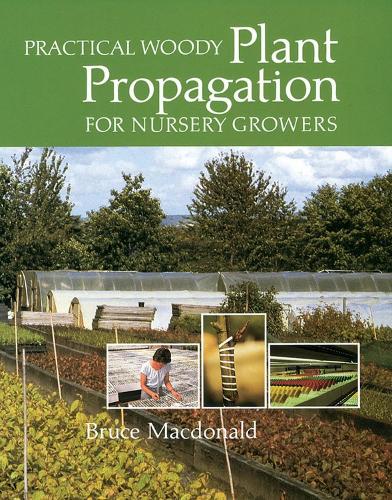 Practical Woody Plant Propagation for Nursery Growers (Paperback)