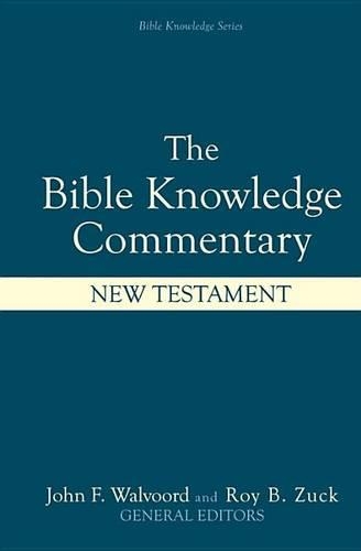 The Bible Knowledge Commentary: New Testament (Hardback)