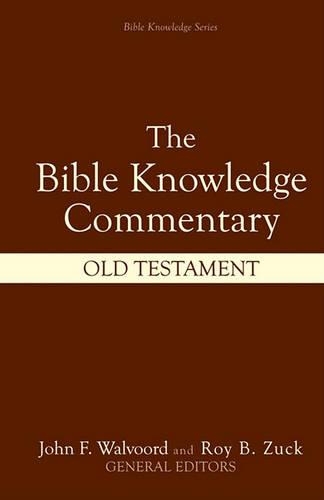Bible Knowledge Commentary - the Old Testament (Hardback)