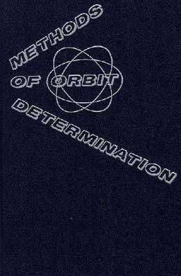 Methods of Orbit Determination (Hardback)